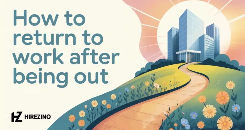how to return to work after being out