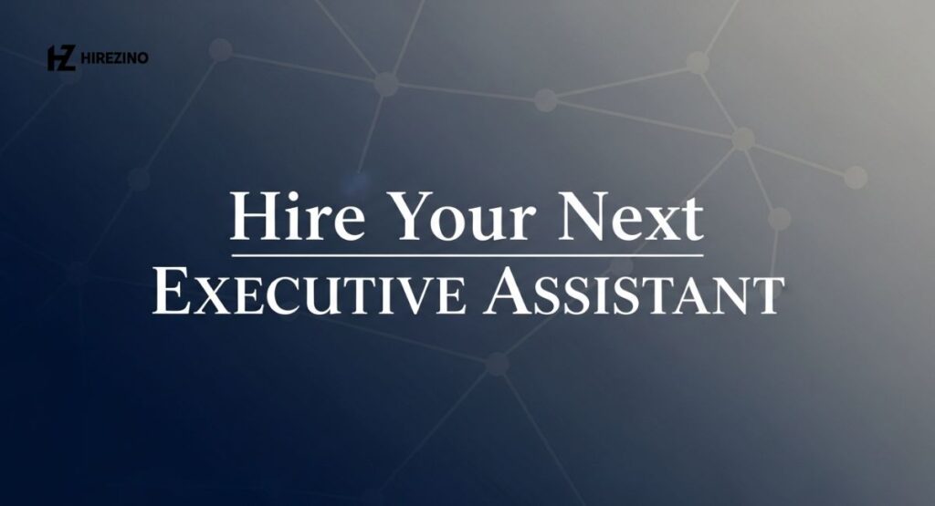 hire-your-next-executive-assistant Hire Your Next Executive Assistant