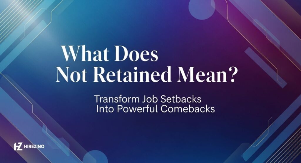 what does not retained mean